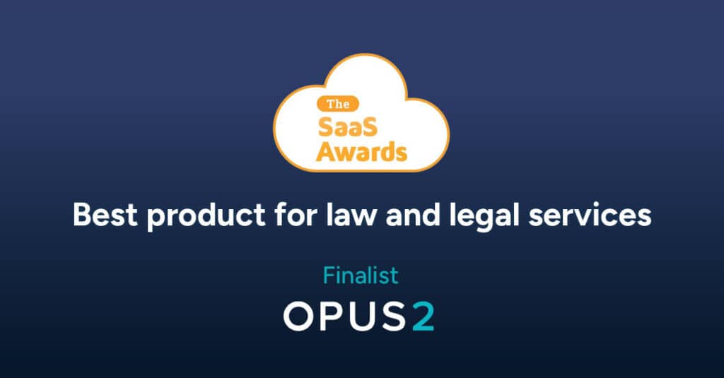 Opus 2 Finalist for Best law and legal services product in SaaS awards